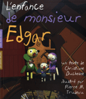 Enfance de Monsieur Edgar (L')